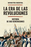 ERA DE LAS REVOLUCIONES HISTORIA DE DOS GENERACIONES