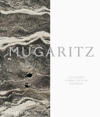 MUGARITZ LA COCINA COMO CIENCIA NATURAL