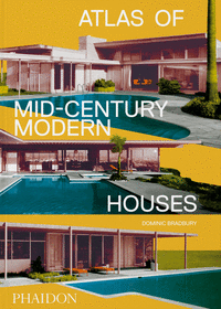 ATLAS OF MID CENTURY MODERN HOUSES