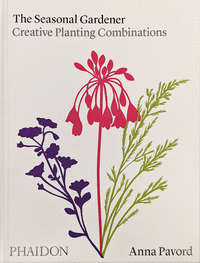 SEASONAL GARDEN CREATIVE PLANTING COMBINATIONS