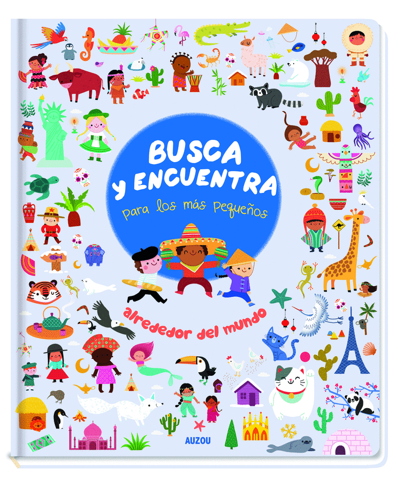 ALREDEDOR DEL MUNDO. BUSCA Y ENCUENTRA PARA LOS MÁS PEQUEÑOS