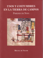 USOS Y COSTUMBRES EN TIERRA DE CAMPOS PAREDES DE NAVA