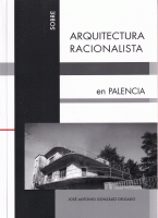 SOBRE ARQUITECTURA RACIONALISTA EN PALENCIA