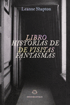 LIBRO HISTORIA DE VISITAS FANTASMAS