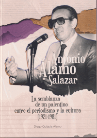ANTONIO ALAMO SALAZAR SEMBLANZA DE UN PALENTINO 1921-1981