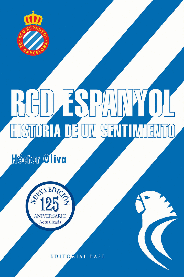 RCD ESPANYOL. HISTORIA DE UN SENTIMIENTO. EDICI?N 125 A?OS