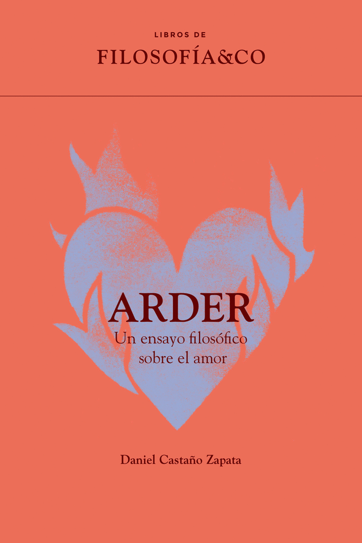 ARDER UN ENSAYO FILOSOFICO SOBRE EL AMOR