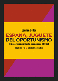 ESPAÑA,JUGUETE DEL OPORTUNISMO