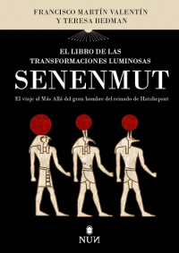 LIBRO DE LAS TRANSFORMACIONES LUMINOSAS SENENMUT