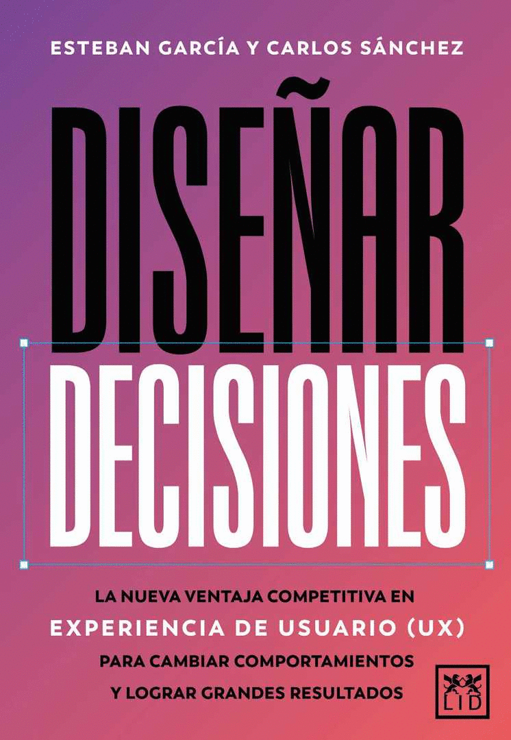 DISEÑAR DECISIONES