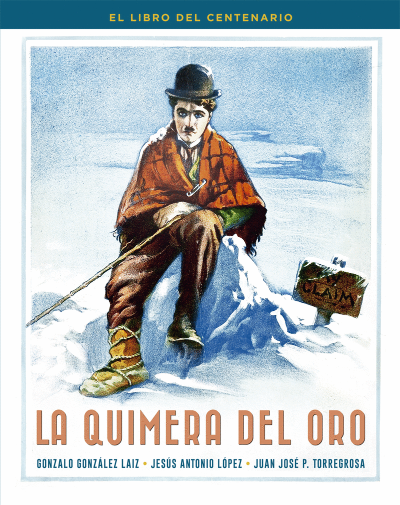 QUIMERA DEL ORO. EL LIBRO DEL CENTENARIO, LA