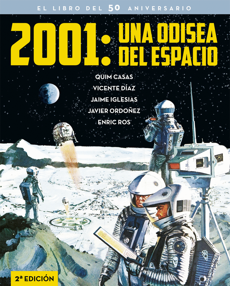 2001: UNA ODISEA DEL ESPACIO. EL LIBRO DEL 50 ANIVERSARIO 2