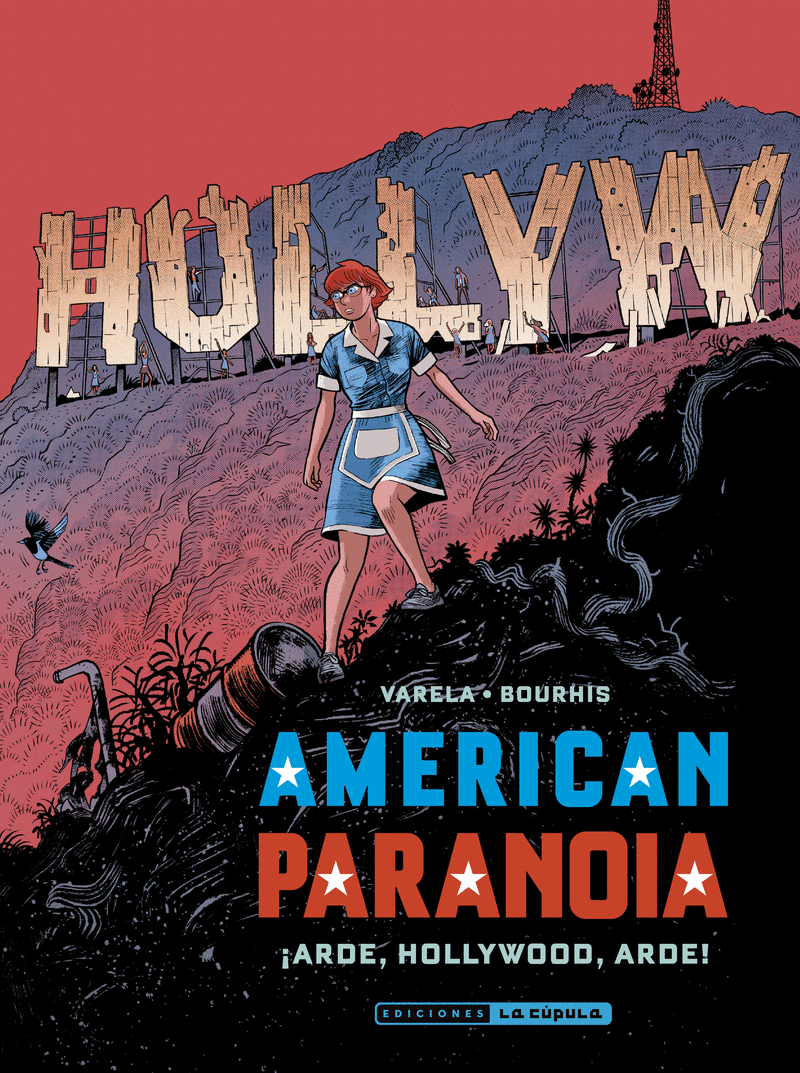 AMERICAN PARANOIA. ­¡ARDE, HOLLYWOOD, ARDE!