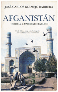 AFGANISTAN HISTORIA DE UN ESTADO FALLIDO