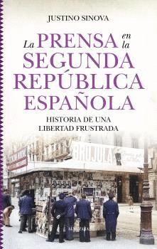 LA PRENSA EN LA SEGUNDA REPÚBLICA ESPAÑOLA