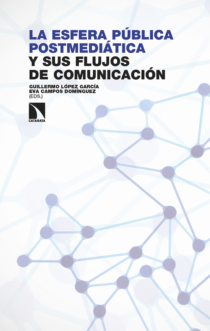 LA ESFERA PUBLICA POSTMEDIATICA Y SUS FLUJOS DE COMUNICACIO
