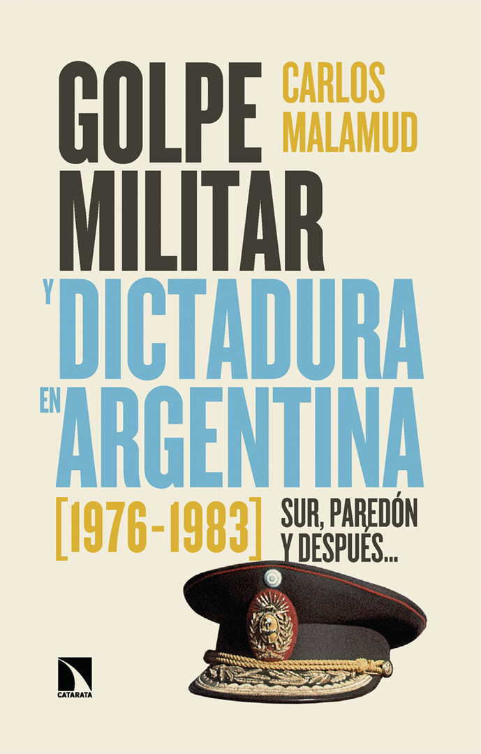 GOLPE MILITAR Y DICTADURA EN ARGENTINA (1976-1983)