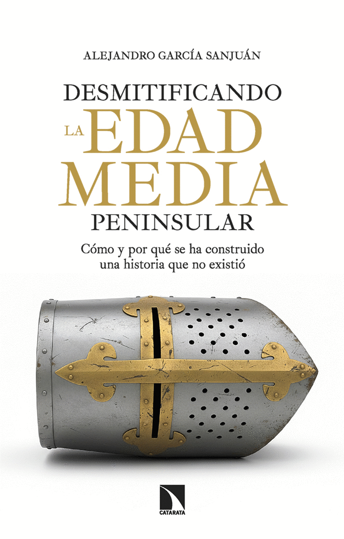 DESMITIFICANDO LA EDAD MEDIA PENINSULAR