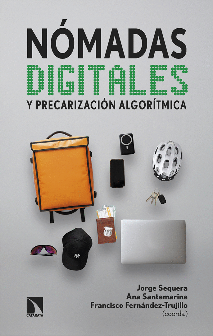 NOMADAS DIGITALES Y PRECARIZACION ALGORITMICA