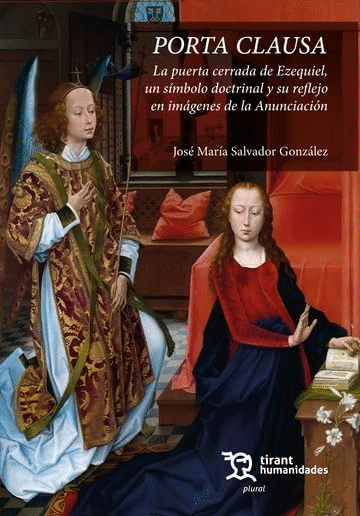 Porta clausa. La puerta cerrada de Ezequiel, un símbolo doctrinal y su reflejo e