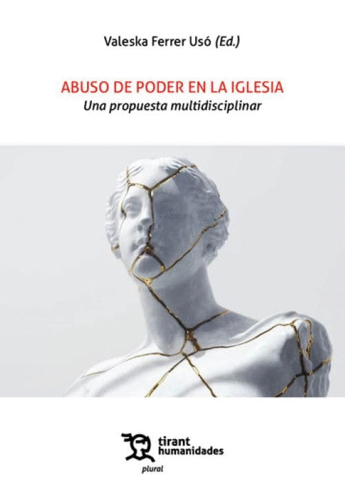 ABUSO DE PODER EN LA IGLESIA. UNA PROPUESTA MULTIDISCIPLINAR