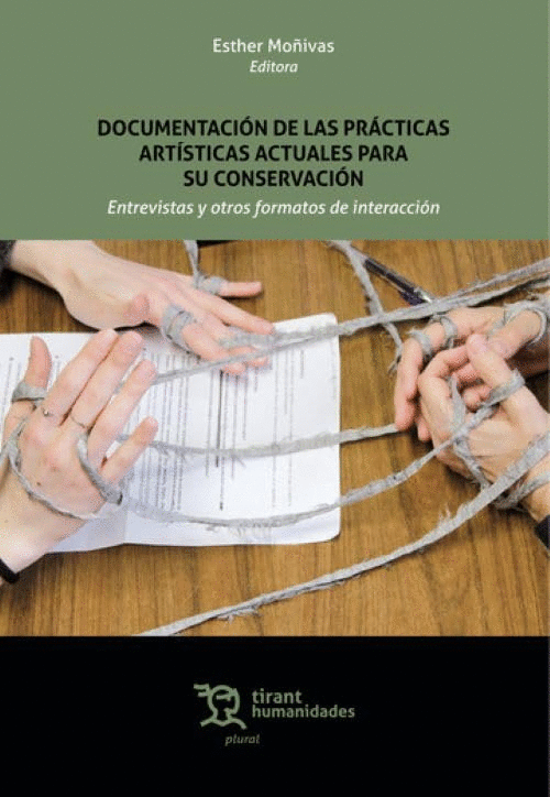 DOCUMENTACIÓN DE LAS PRÁCTICAS ARTÍSTICAS ACTUALES PARA SU CONSERVACIÓN. ENTREVI