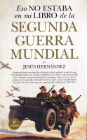 ESO NO ESTABA EN MI LIBRO SEGUNDA GUERRA MUNDIAL 4/E