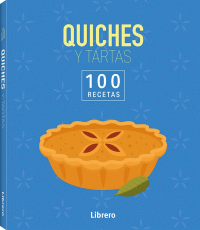 QUICHES Y TARTAS 100 RECETAS