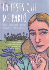 TESIS QUE ME PARIO MANUAL PARA ABORDAR,ELABORAR Y TERMINAR