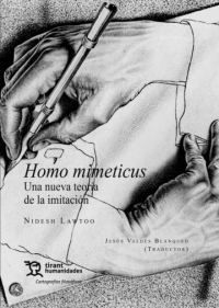 HOMO MIMETICUS UNA NUEVA TEORIA DE LA IMITACION