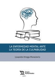 La enfermedad mental ante la teoría de la culpabilidad
