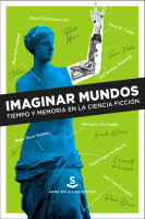 IMAGINAR MUNDOS TIEMPO Y MEMORIA EN LA CIENCIA FICCION