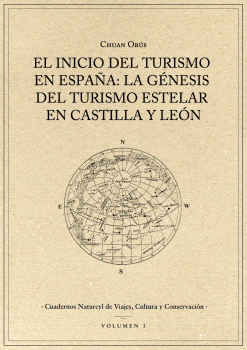 INICIO DEL TURISMO EN ESPAÑA: LA GENESIS DEL TURISMO ESTELAR EN CASTILLA Y LEON