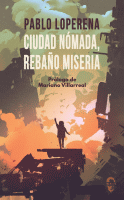 CIUDAD NOMADA,REBAÑO MISERIA