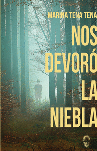 NOS DEVORO LA NIEBLA
