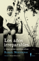 AÑOS IRREPARABLES Y OTRAS PROSAS AUTOBIOGRAFICAS
