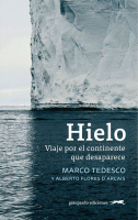 HIELO VIAJE POR EL CONTINENTE QUE DESAPARECE