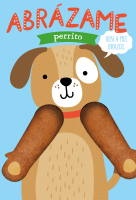 ABRAZAME PERRITO VEN A MIS BRAZOS