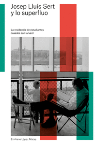 JOSEP LLUIS SERT Y LO SUPERFLUO