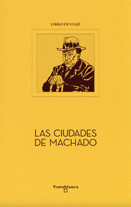CIUDADES DE MACHADO