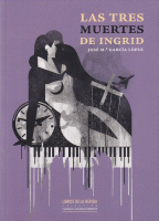 TRES MUERTES DE INGRID