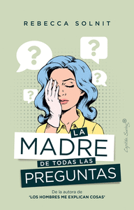MADRE DE TODAS LAS PREGUNTAS