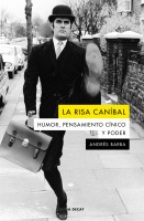 RISA CANIBAL HUMOR,PENSAMIENTO CINICO Y PODER N/E