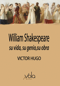 WILLIAM SHAKESPEARE SU VIDA,SU GENIO,SU OBRA