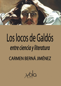 LOCOS DE GALDOS ENTRE CIENCIA Y LITERATURA