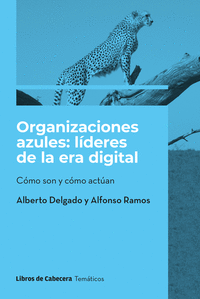 ORGANIZACIONES AZULES LIDERES DE LA ERA DIGITAL