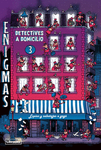ENIGMAS DETECTIVES A DOMICILIO 3 ESPIAS Y SABOTAJES A GOGO