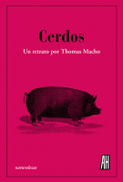 CERDOS UN RETRATO POR THOMAS MACHO
