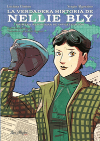VERDADERA HISTORIA DE NELLIE BLY