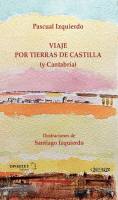 VIAJE POR TIERRAS DE CASTILLA (Y CANTABRIA)